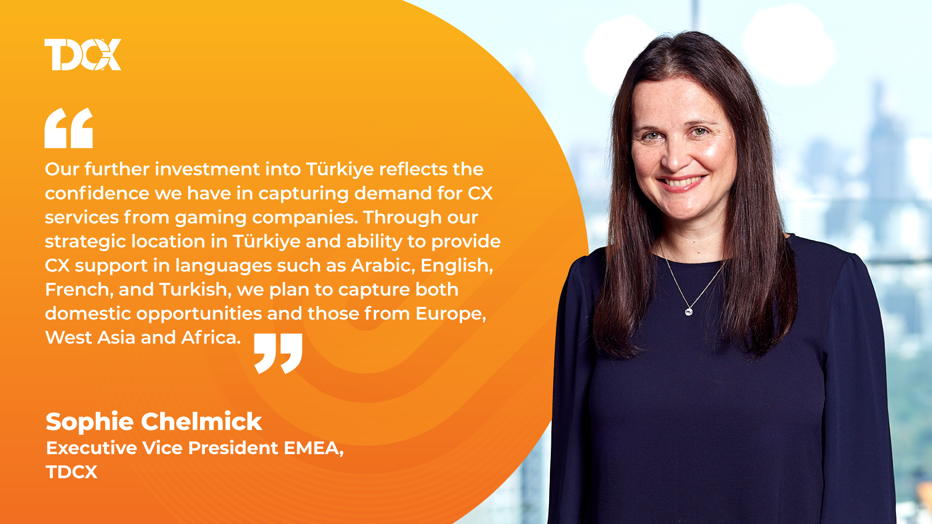 Quote from Sophie Chelmick, EVP EMEA, TDCX